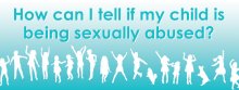Image of children playing with the words How Can I Tell If My Child is Being Sexually Abused?