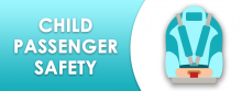 Child Passenger Safety Banner